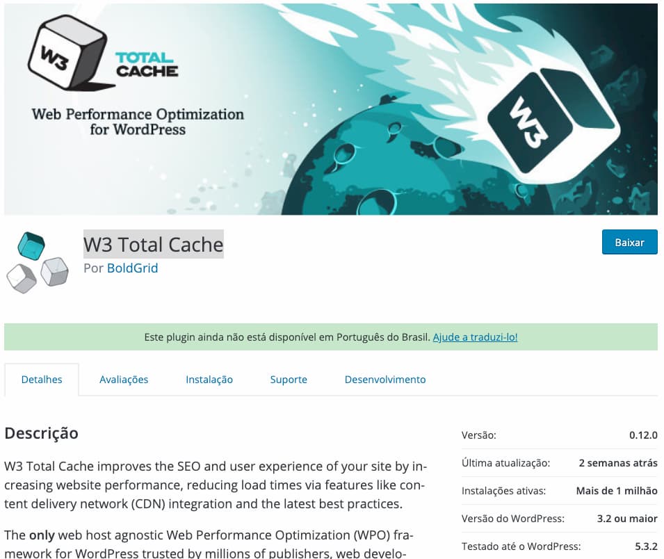 5 motivos para deixar o cache do Wordpress deslizar o seu site até seus visitantes. 7 W3-Total-Cache